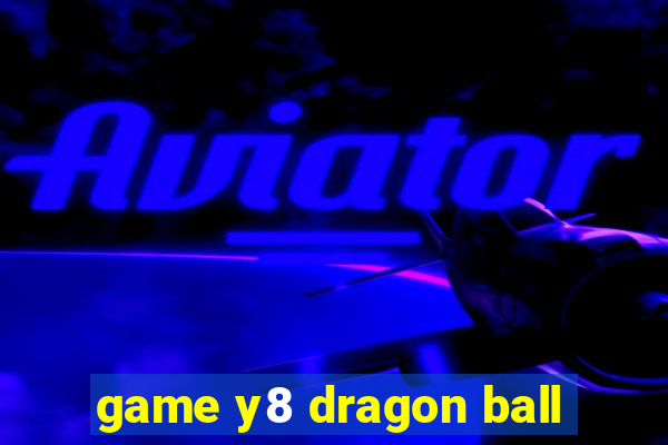 game y8 dragon ball