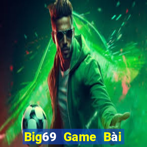 Big69 Game Bài Ông Trùm Poker