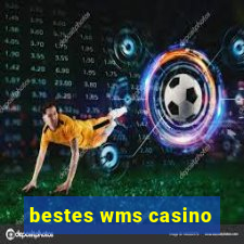 bestes wms casino