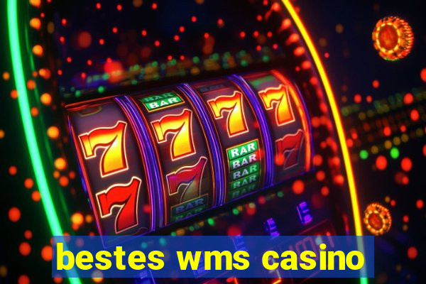 bestes wms casino