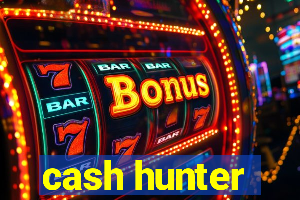 cash hunter