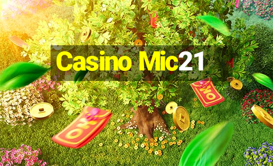 Casino Mic21