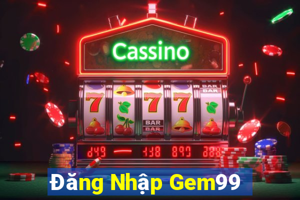 Đăng Nhập Gem99