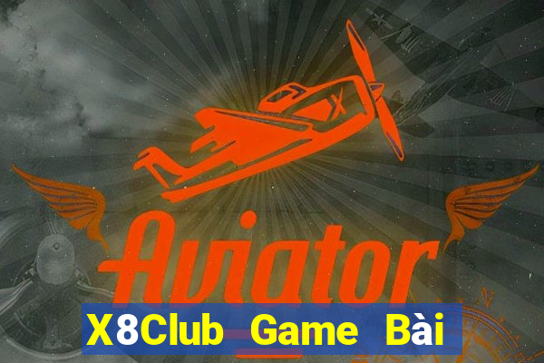 X8Club Game Bài Tiến Lên