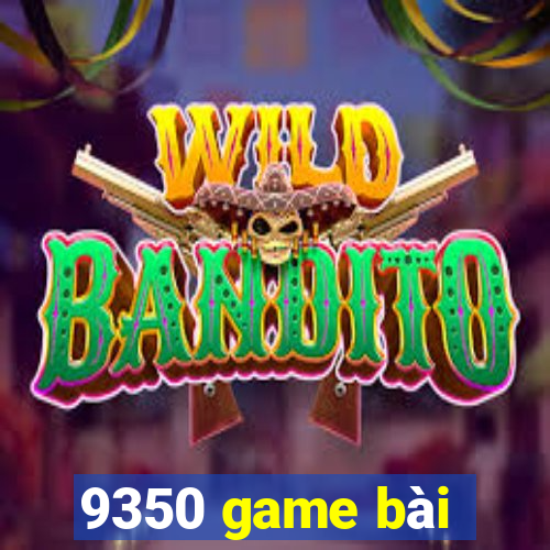 9350 game bài