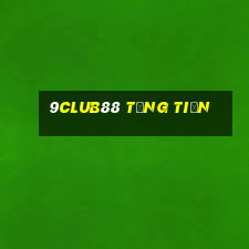 9club88 Tặng Tiền