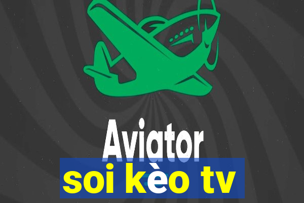 soi kèo tv