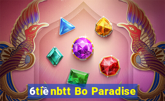 6tiềnbtt Bo Paradise