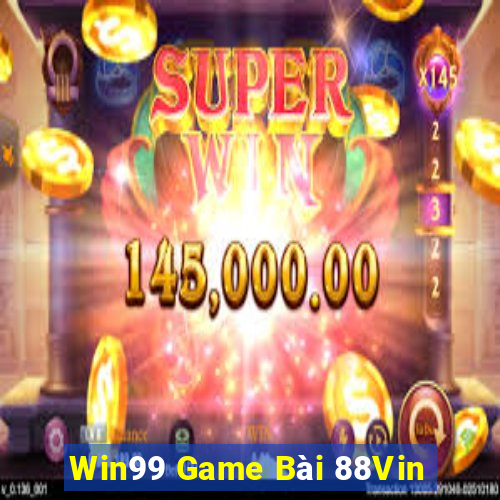 Win99 Game Bài 88Vin