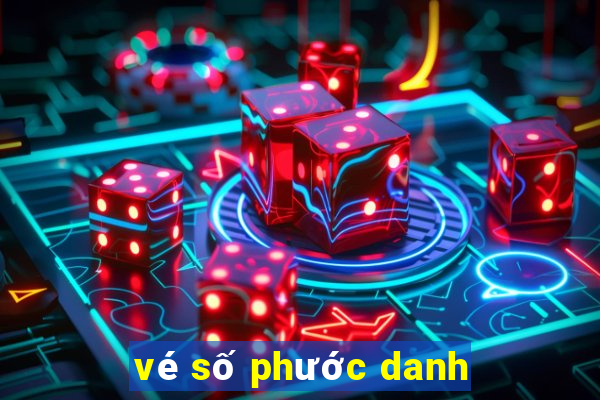 vé số phước danh