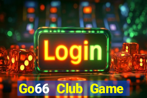 Go66 Club Game Bài 52Fun Đổi Thưởng