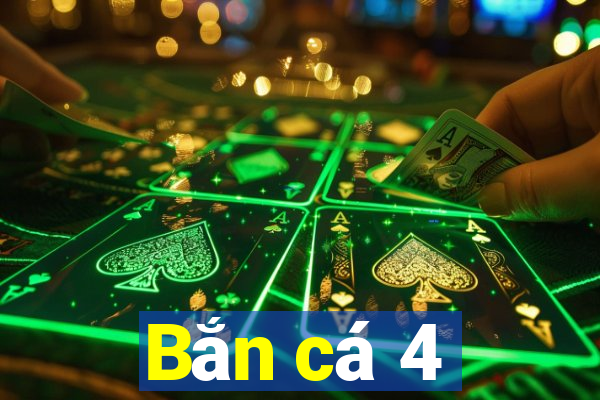 Bắn cá 4