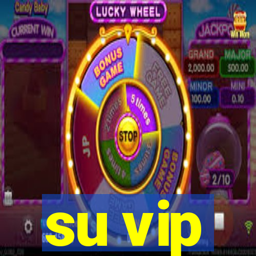 su vip