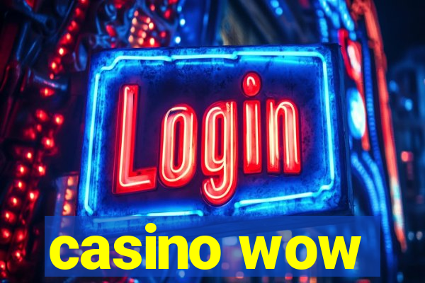 casino wow