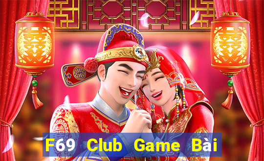 F69 Club Game Bài Poker Online