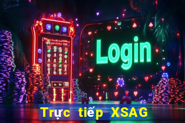 Trực tiếp XSAG ngày 10