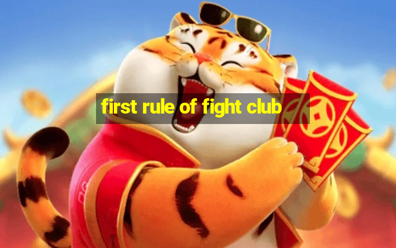 first rule of fight club