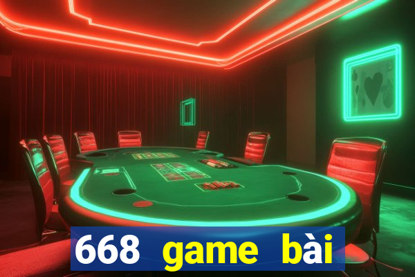 668 game bài Phiên bản chính thức