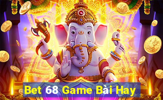 Bet 68 Game Bài Hay