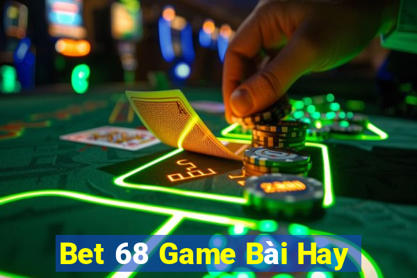 Bet 68 Game Bài Hay