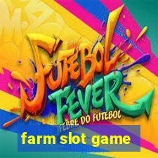 farm slot game