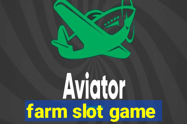 farm slot game