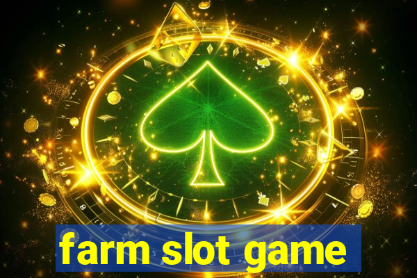 farm slot game