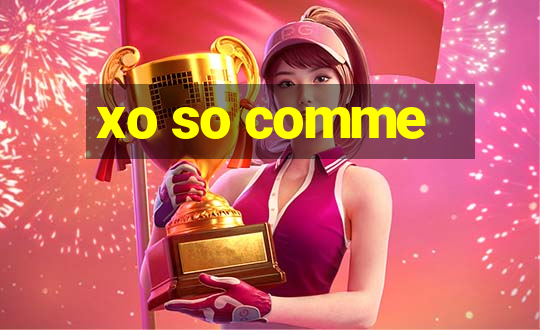 xo so comme