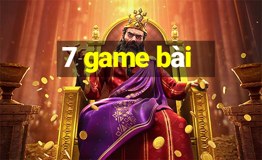 7 game bài