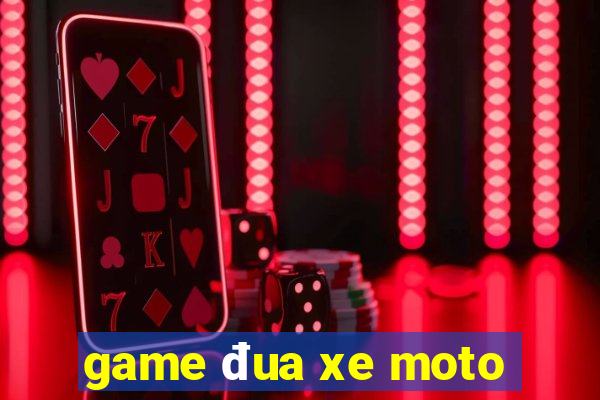 game đua xe moto