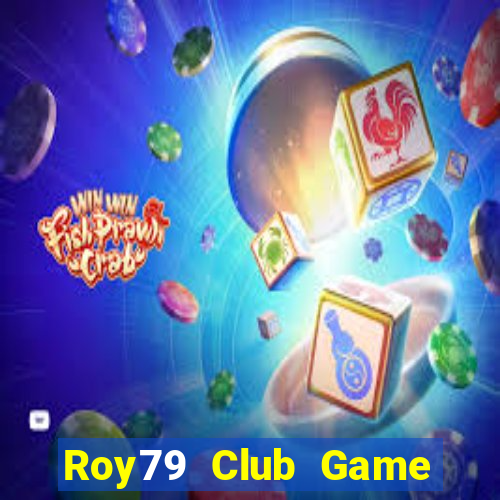 Roy79 Club Game Bài Xì Dách