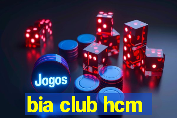 bia club hcm