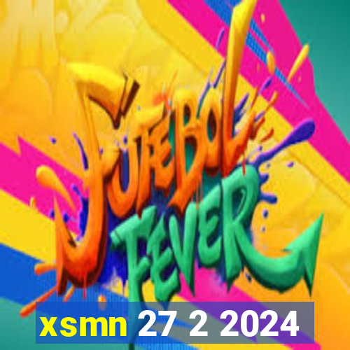 xsmn 27 2 2024