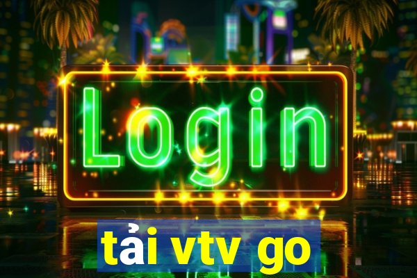 tải vtv go