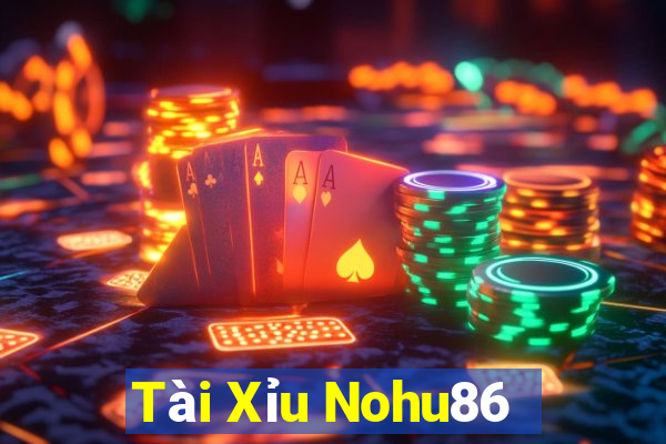 Tài Xỉu Nohu86