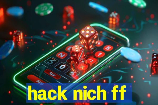 hack nich ff