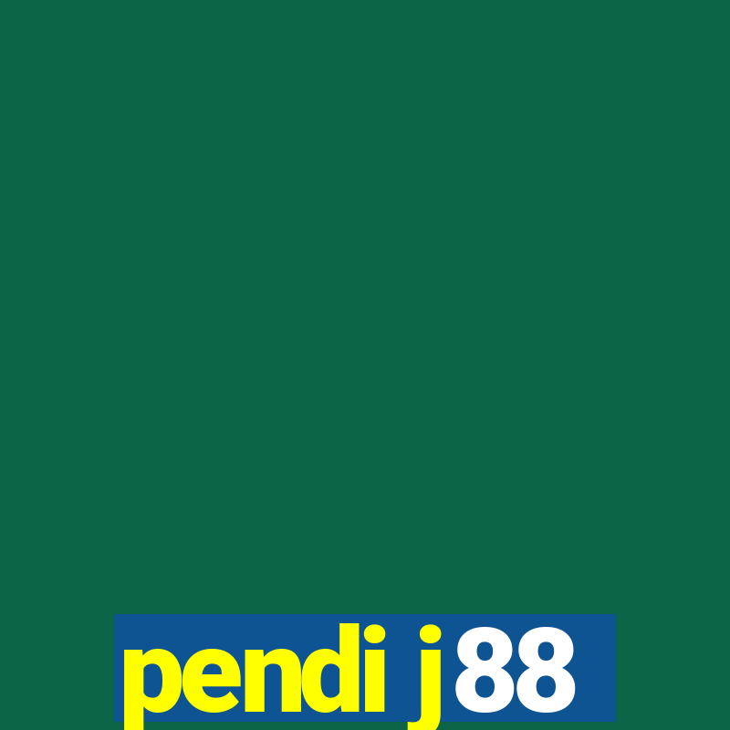 pendi j88