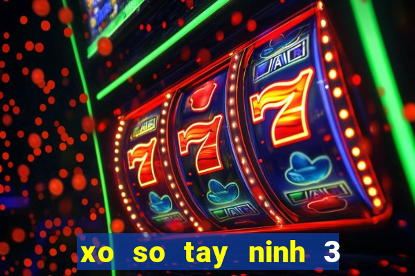 xo so tay ninh 3 8 2024