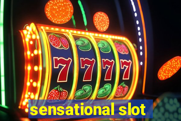 sensational slot