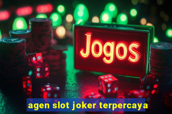 agen slot joker terpercaya