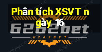 Phân tích XSVT ngày 16