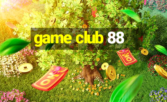 game club 88