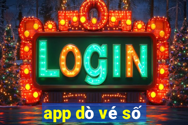 app dò vé số