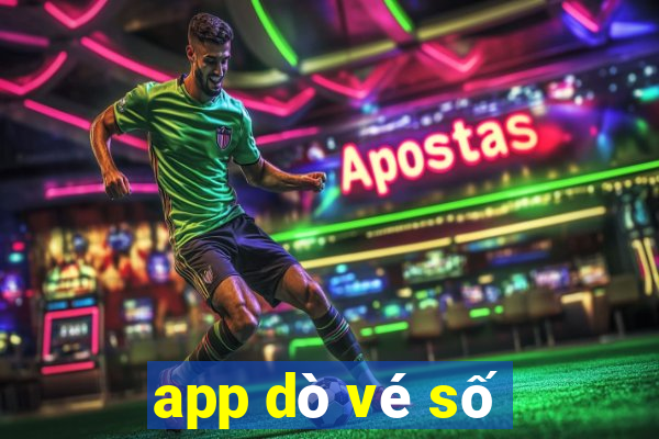 app dò vé số