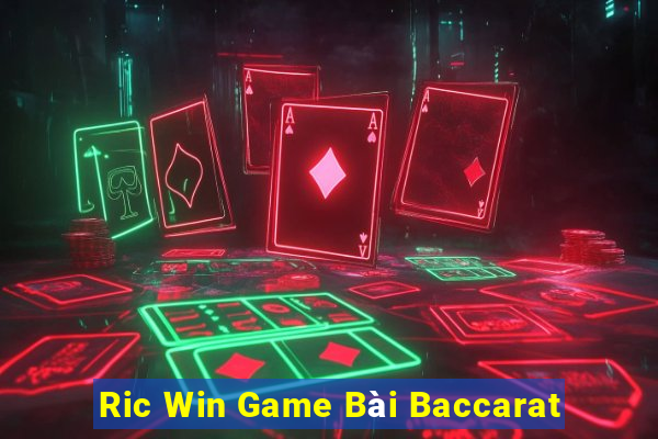 Ric Win Game Bài Baccarat