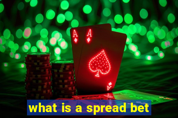 what is a spread bet