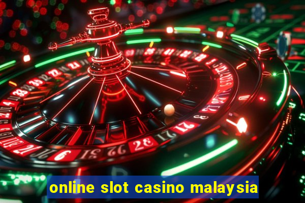 online slot casino malaysia