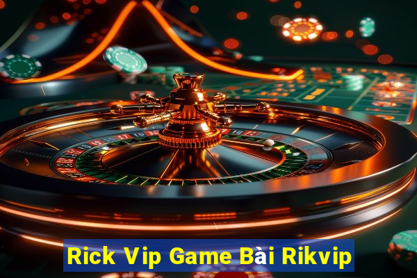 Rick Vip Game Bài Rikvip