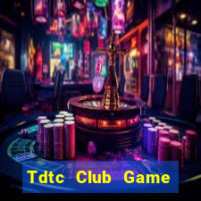 Tdtc Club Game Bài Sinh Tử