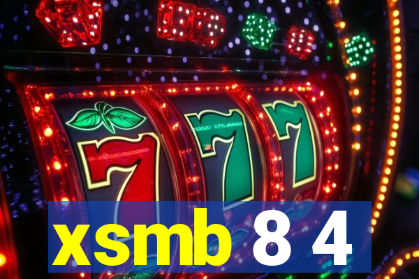 xsmb 8 4